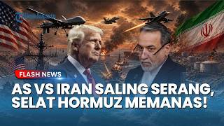 Arena Perang Hormuz! Drone dan Rudal Hantam Kapal, Amerika dan Iran Kini Saling Balas Serangan