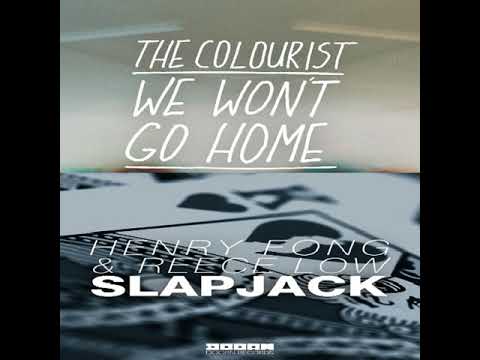 Henry Fong & Reece Low Ft  The Colourist   We won't go slapjack DJ Radion Mashup