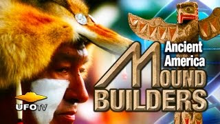 ANCIENT ALIEN MYSTERY - MOUND BUILDERS - Feature Film
