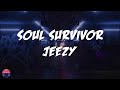 Jeezy Soul Survivor Lyrics Video