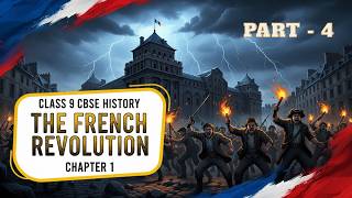 French Revolution Part 4 | Reign of Terror Explained | Rise of Robespierre | Class 9 History