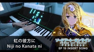 [FULL] Niji no Kanata ni 虹の彼方に// SAO Alicization Ep. 19 Insert Song // Piano Cover by HalcyonMusic