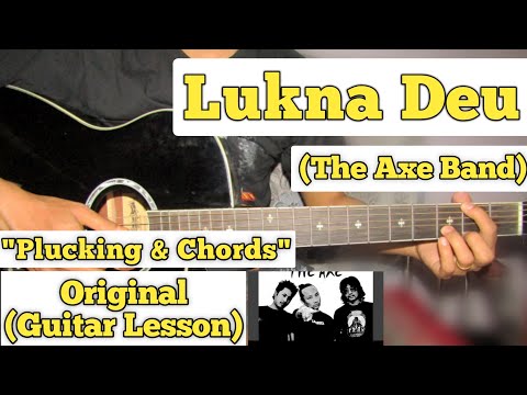 Lukna Deu Malai Timro - The Axe Band | Guitar Lesson | Plucking & Chords |