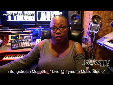 James Ross @ (Songstress) Monet L - "Tymone Music Group" - www.Jross-tv.com