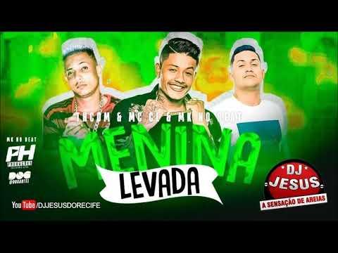 TH CDM & MC CL , MK NO BEAT - MENINA LEVADA - MÚSICA NOVA - LANÇAMENTO - DJ JESUS