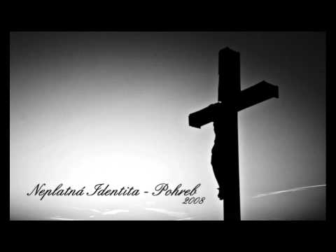 Neplatná Identita - † Pohřeb † 2008 ᴴᴰ