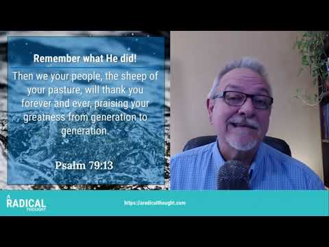 RT012 - Remember what He did! Psalm 79:13