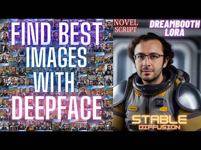 How To Find Best Stable Diffusion Generated Images By Using DeepFace AI - DreamBooth / LoRA Training