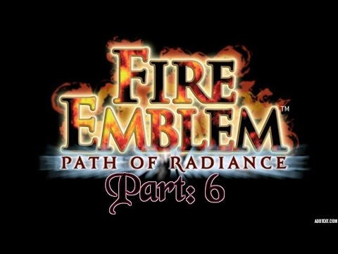 Part 6: Let's Play Fire Emblem, Path of Radiance - "Battle before dawn"