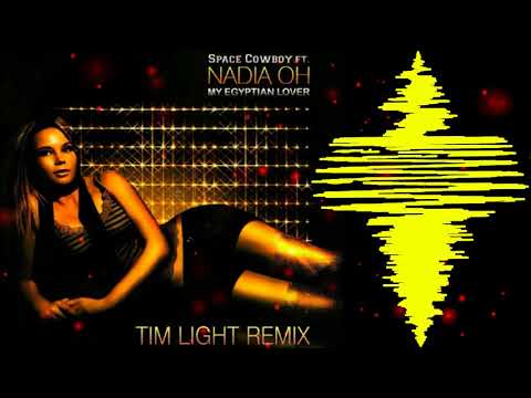 Space Cowboy ft. Nadia Oh - My Egyptian Lover (Tim Light Remix)