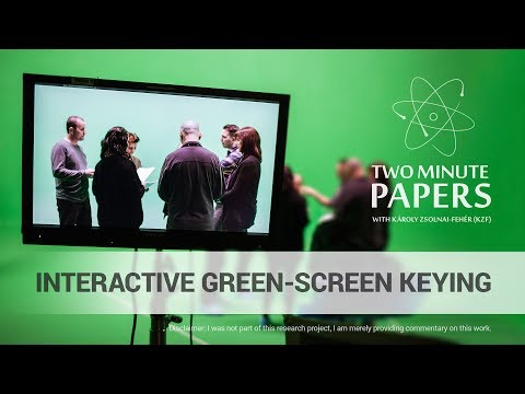 Interactive Green-Screen Keying | Two Minute Papers #174