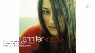 Jennifer Knapp | All Consuming Fire