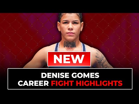 Denise Gomes Fight Highlights | Updated in 2025