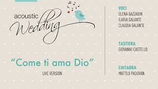 Come ti ama Dio - Canto di Comunione