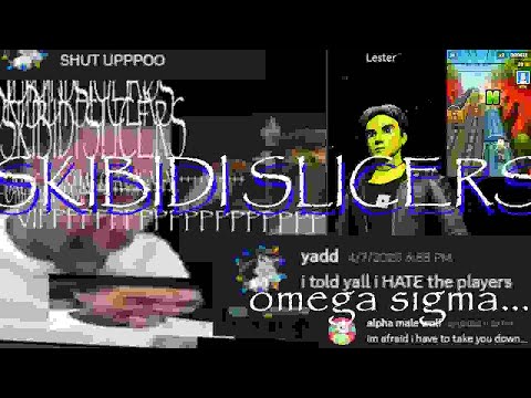 【Project: RUSHER】 SKiBIDI SLiCΞRS (ΩΜΞGΛ SiGMΛ+++++++++++ VIP) [Exposition :3] | 98.13%