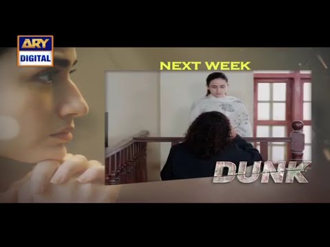 Dunk Episode 29 Teaser || Ary Digital || Dunk Episode 29 Promo || Top Pakistani Dramas