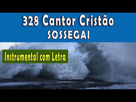 (328 Cantor Cristão) SOSSEGAI | 76 BPM |  Instrumental com Letra