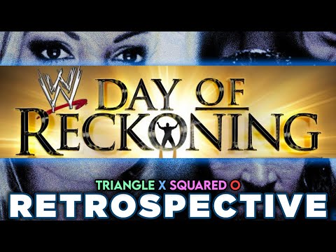 'WWE Day Of Reckoning' RETROSPECTIVE - Triangle X Squared O.