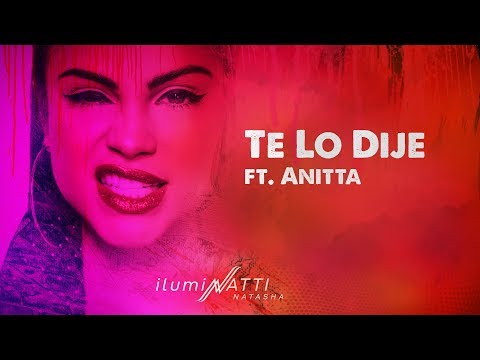 Natti Natasha X Anitta Te Lo Dije