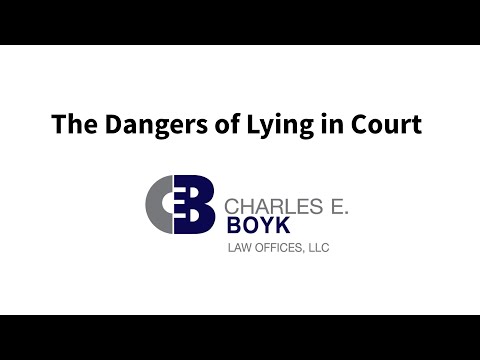 The Dangers of Lying in Court