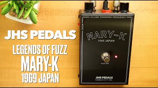 Video thumbnail for JHS Pedals "Legends of Fuzz" Mary-K 1969 Japan by Pedal of the Day