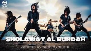 Download lagu Sholawat Al Burdah-Version Symphony Metal 🤘 mp3