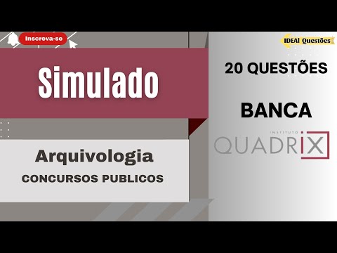 SIMULADO 20 QUESTÕES DE ARQUIVOLOGIA PARA CONCURSO PÚBLICO | BANCA QUADRIX