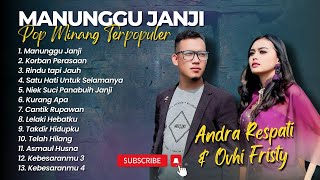 Download lagu Andra Respati Ft Ovhi Fristy - MANUNGGU JANJI - KORBAN PERASAAN || LAGU MINANG TERPOPULER mp3 Download lagu Andra Respati Ft Ovhi Fristy - MANUNGGU JANJI - KORBAN PERASAAN || LAGU MINANG TERPOPULER mp3