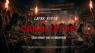 Download lagu CANDI LETUP - CANDI KRAMAT YANG DISEMBUNYIKAN | EP480 Lapak Horor mp3