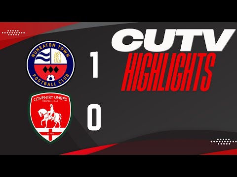 HIGHLIGHTS: Nuneaton Town 1-0 Coventry United