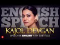 ENGLISH SPEECH KAJOL DEVGAN Adopting Clean Habits English Subtitles