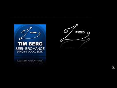 Tim Berg - Seek Bromance (Samuele Sartini Extended Mix)