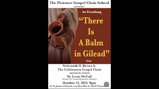 There is a Balm in Gilead (Solo) -  Louis McCall - The Celebration Gospel Choir,  N.H. Brown
