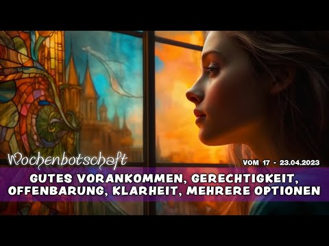 ⭐Wochenbotschaft⭐Gutes Vorankommen, Gerechtigkeit, Offenbarung, Klarheit, mehrere Optionen (Orakel)
