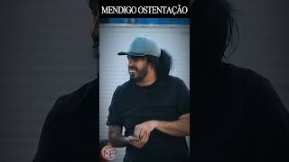 MENDIGO OSTENTAÇÃO #pegadinha #humor #comedia