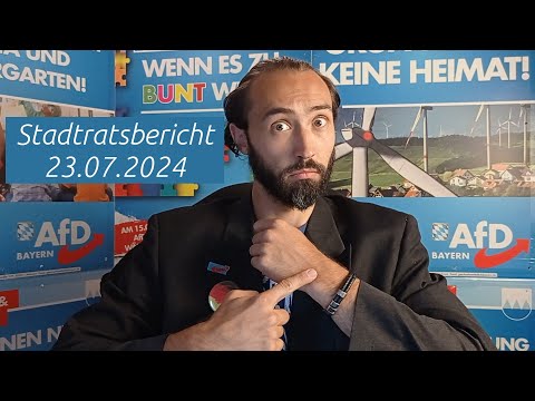 Stadtratsbericht 23.07.2024 -- AfD Marktredwitz