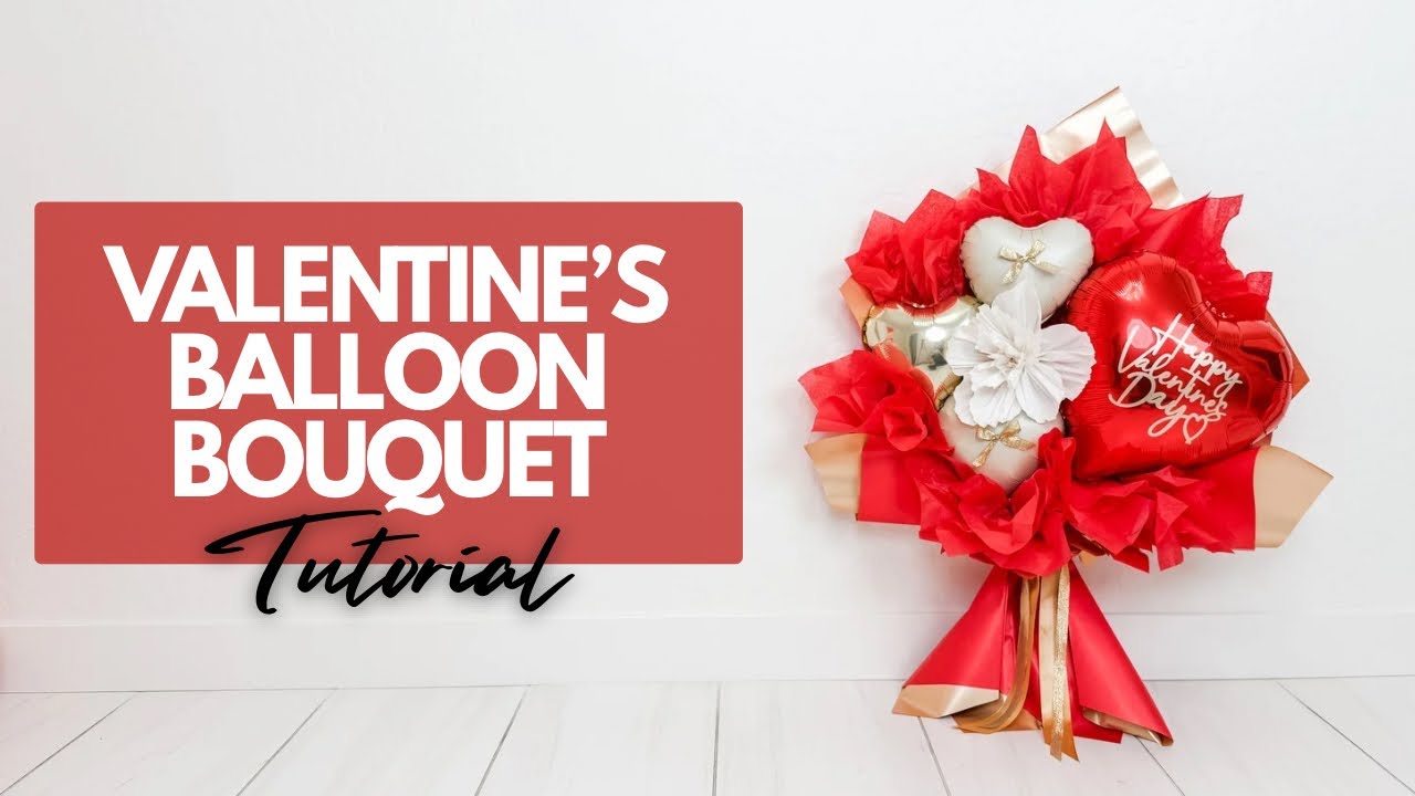 Valentine’s Day Balloon Bouquet Tutorial for Beginners | Easy DIY Balloon Gift Ideas 