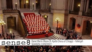 Daniel Martin Moore (ft. Apollo Chorus of Chicago) - Hallelujah - Sense8 - 2x1