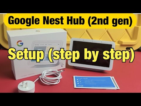 Google Nest Hub (2nd gen): How to Setup (step by step)