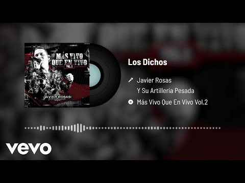 Video Los Dichos (Audio) de Javier Rosas