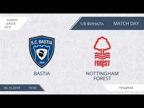 AFL19. Europa League.  1/8.  Bastia-Nottingham Forest