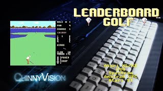 ChinnyVision - Ep 231 - Leaderboard - Atari XL/XE, C64, Spectrum, Amstrad CPC, Atari ST