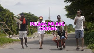 Download lagu PULANG PULANG SAYANG - MANGGORAP ( official music video) mp3