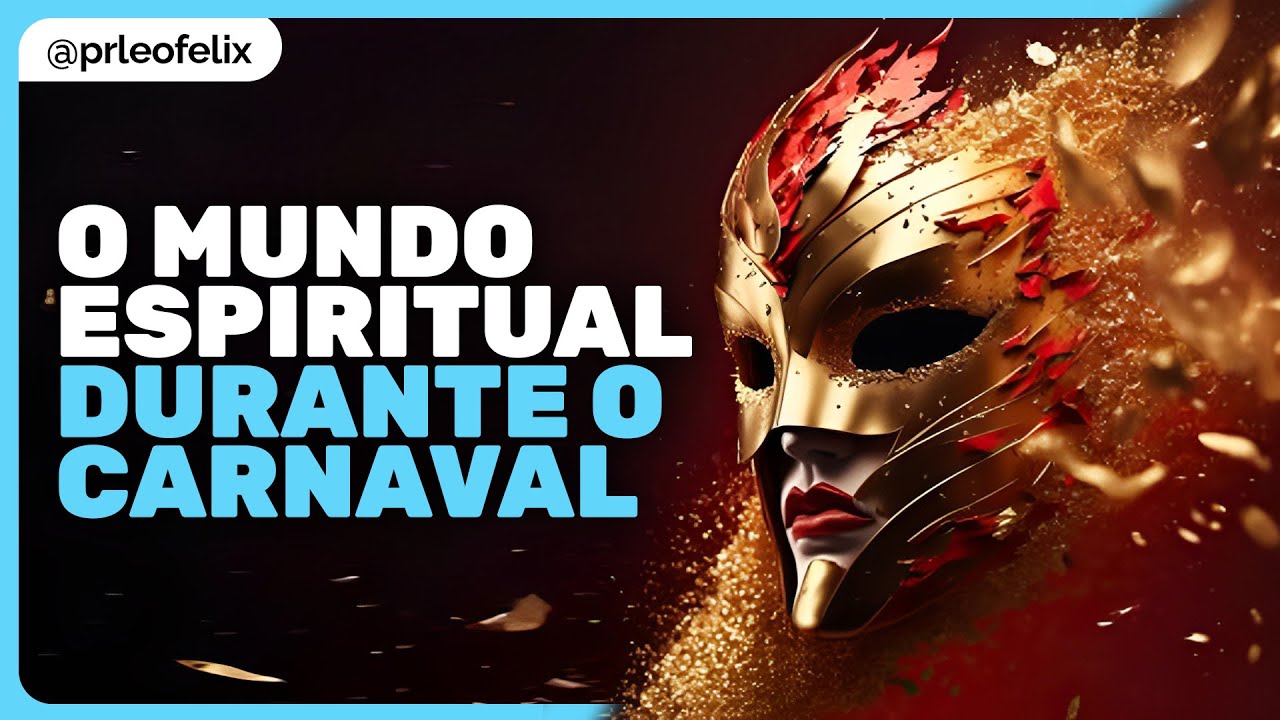 CONSEQUÊNCIAS DO CARNAVAL NO MUNDO ESPIRITUAL