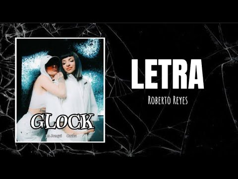 GLOCK - Cazzu & La Joaqui (Letra)