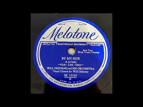 Will Osborne & His Orchestra -  By My Side (1931)