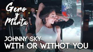 Gero &amp; Marta | Bachata Sensual | Johnny Sky - With or Without You