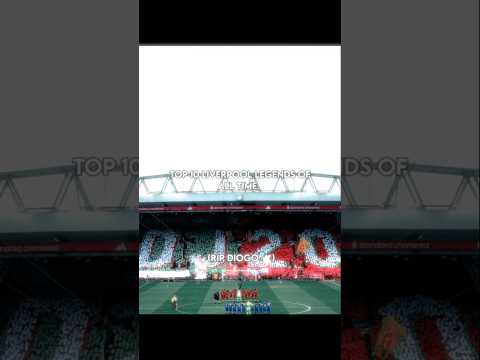 Top 10 Liverpool legends of all time 💀🚩|| #shorts #football #edit #viral #ravikumarking