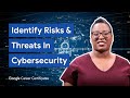 How To Manage Security Risks Threats Google Cybersecurity Certificate