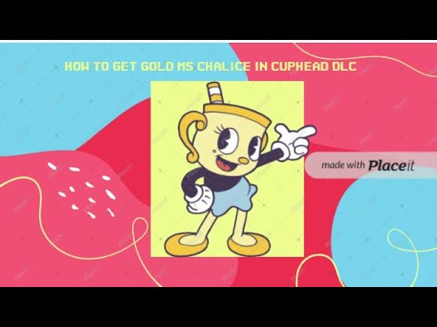 How To Get The GOLDEN CHALICE FILTER for Ms. Chalice in Cuphead DLC!